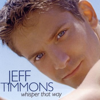 Jeff Timmons Be The One