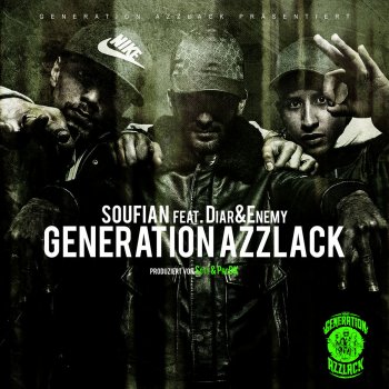 Soufian feat. Enemy & Diar Generation Azzlack (feat. Enemy & Diar)