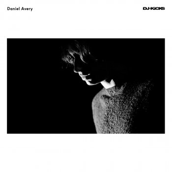 Daniel Avery DJ-Kicks (Continuous Mix)