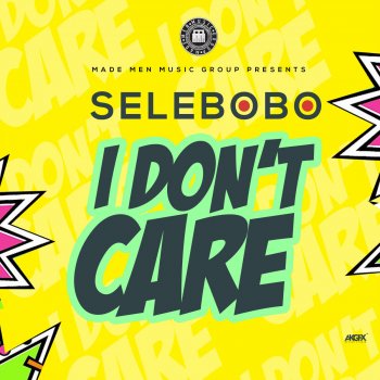 Selebobo I Don't Care