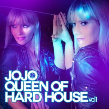 JoJo Queen Of Hard House Vol. 1 - Continuous DJ Mix