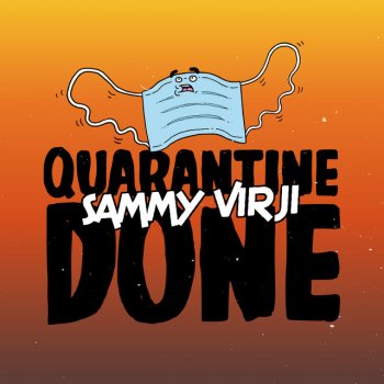 Sammy Virji Quarantine Done