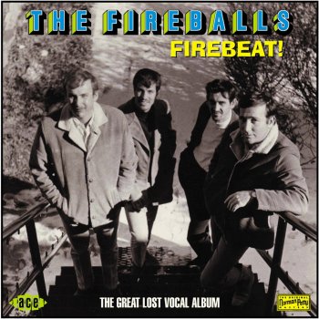 The Fireballs Baby, What's Wrong?