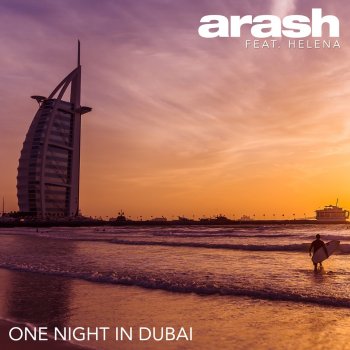 Arash feat. Helena One Night in Dubai