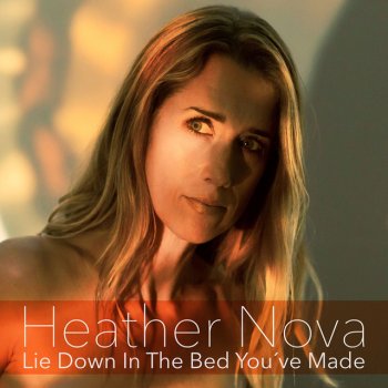Heather Nova feat. Whistle Back Lie Down in the Bed You've Made - Whistle Back Remix [Whistle Back]