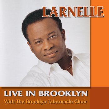 Larnelle Harris You've Already Been Redeemed (Live)