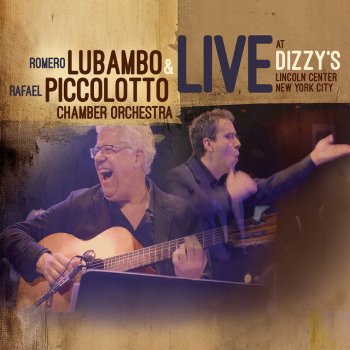 Romero Lubambo feat. Rafael Piccolotto Prêt-à-Porter de Tafetá (Live at Dizzy's Club - Jazz at Lincoln Center, New York, January 17-20, 2019)Prêt-à-Porter de Tafetá (Live)