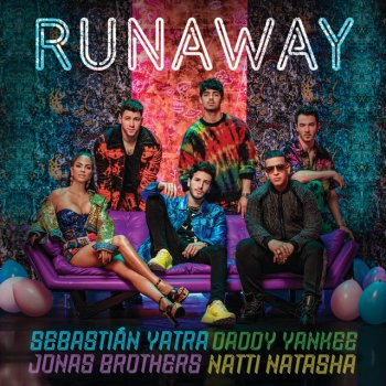 Sebastian Yatra feat. Daddy Yankee, Natti Natasha & Jonas Brothers Runaway