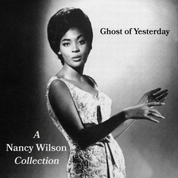 Nancy Wilson Ghost of Yesterday