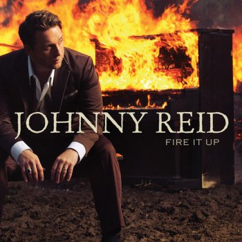 Johnny Reid Fire It Up