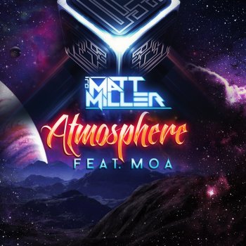 Matt Miller feat. MOA Atmosphere (feat. MOA)