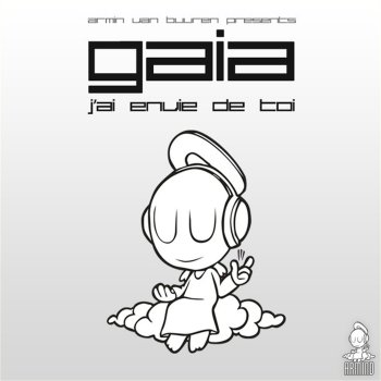 Armin Van Buuren Presents Gaia J’ai envie de toi (radio edit)
