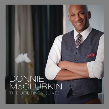Donnie McClurkin I Will Follow You (Live)