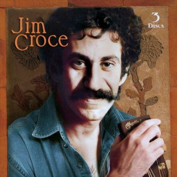 Jim Croce Cigarettes, Whiskey and Wild, Wild Women