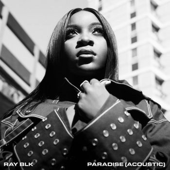 RAY BLK Paradise (Acoustic)