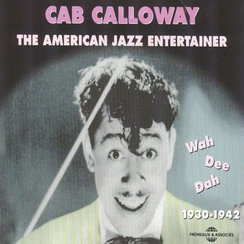 Cab Calloway Don't Know If I'm Coming or Goin'