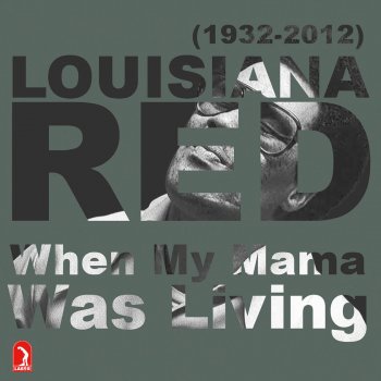 Louisiana Red Bad Case of the Blues