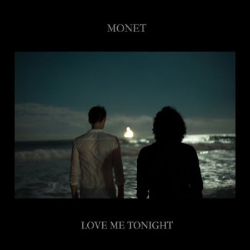 Monet Love Me Tonight