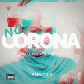 Knotch No Corona