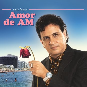 Enzo Banzo Amor de AM