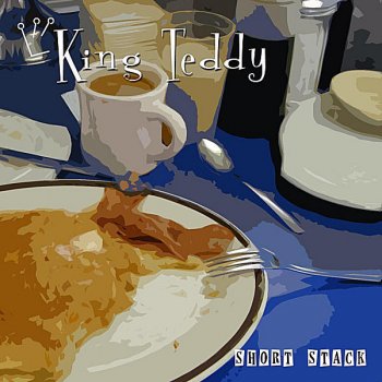 King Teddy Too Good to Be True