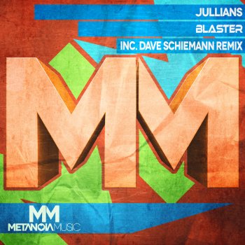 Jullians feat. Dave Schiemann Blaster - Dave Schiemann Remix
