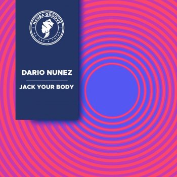 Dario Nuñez Jack Your Body - Extended Mix