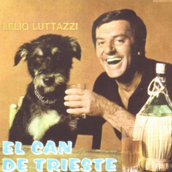 Lelio Luttazzi El can de Trieste