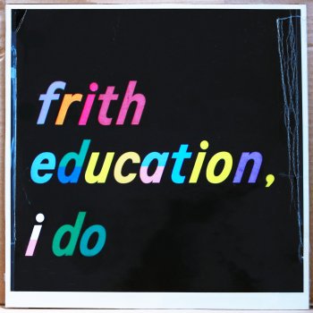 frith Education, I Do