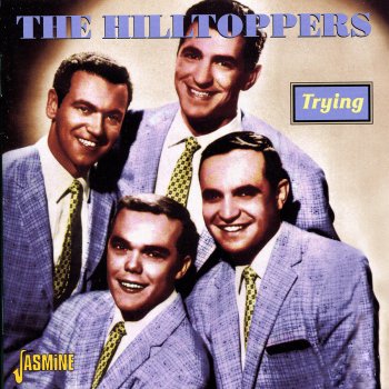 The Hilltoppers You're Wasting Your Time (Tryin' to Lose the Blues)