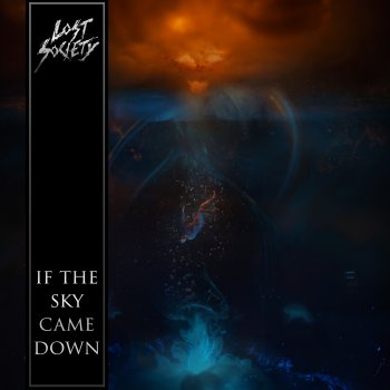Lost Society If The Sky Came Down