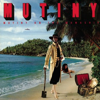 Mutiny What More Can I Say