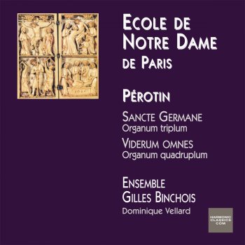 Ensemble Gilles Binchois Organum triplum: Sancte Germane (ms. Montpellier)