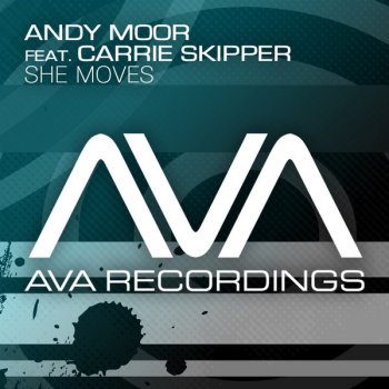 Andy Moor feat. Carrie Skipper She Moves (original mix)