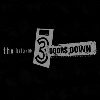 3 Doors Down The Better Life (XX Mix)
