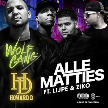 Wolfgang feat. Howard D, Lijpe & Ziko Alle Matties