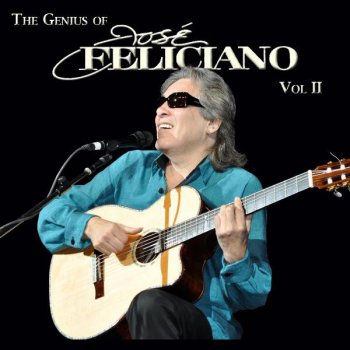 José Feliciano Believe Me When I Tell You