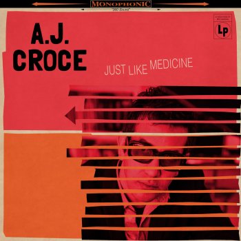 A.J. Croce Cures Just Like Medicine