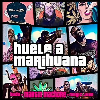 Martin Machore feat. Budu & Magic Juan Huele a Marihuana