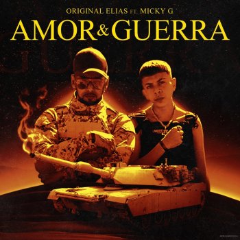 Original Elias feat. Micky G Amor y Guerra
