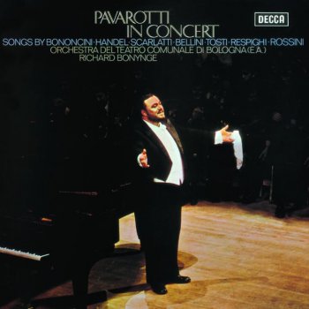 Luciano Pavarotti feat. Richard Bonynge & Orchestra del Teatro Comunale di Bologna "La Serenata"