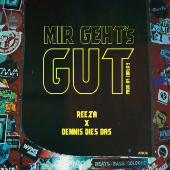 Dennis Dies Das feat. REEZA Mir geht's gut (feat. REEZA)