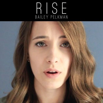 Bailey Pelkman Rise