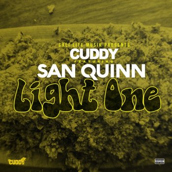 Cuddy feat. San Quinn Light One