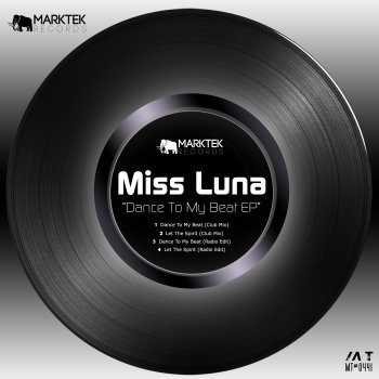 Miss Luna Let The Spirit - Club Mix