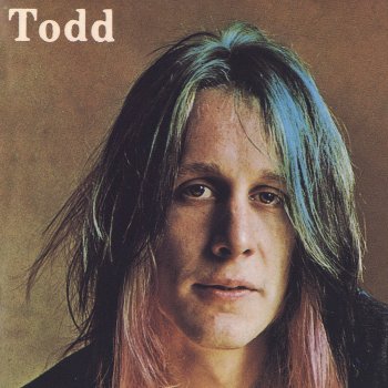 Todd Rundgren A Dream Goes on Forever - 2015 Remaster