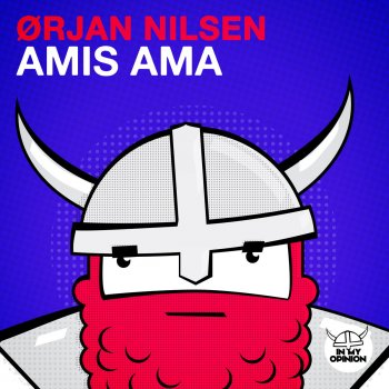 Ørjan Nilsen Amis Ama (Radio Edit)