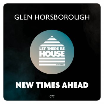 Glen Horsborough New Times Ahead