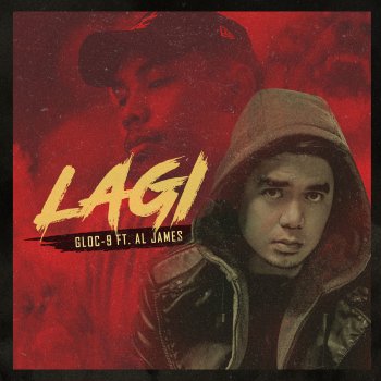 Gloc 9 feat. Al James Lagi