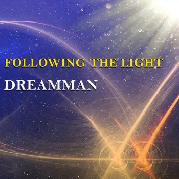 DreamMan Following the Light (Instrumental Version)